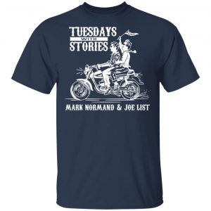 tuesdays with stories mark normand joe list t shirts long sleeve hoodies 6