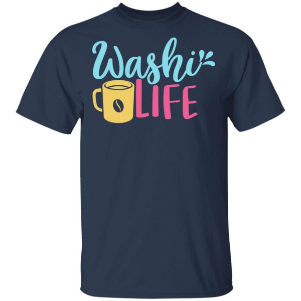 washi life t shirts long sleeve hoodies 6