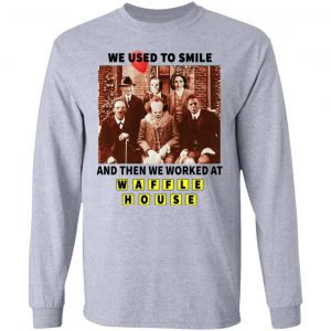 we used to smile and then we worked at waffle house halloween t shirts hoodies long sleeve 8
