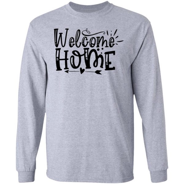 welcome home t shirts hoodies long sleeve 2