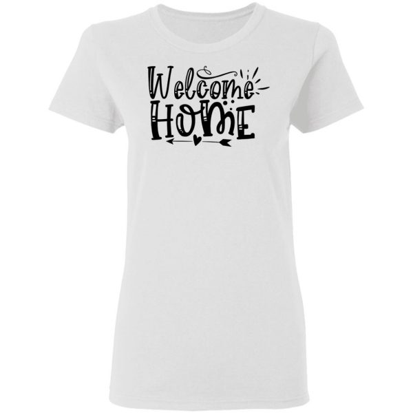 welcome home t shirts hoodies long sleeve 6