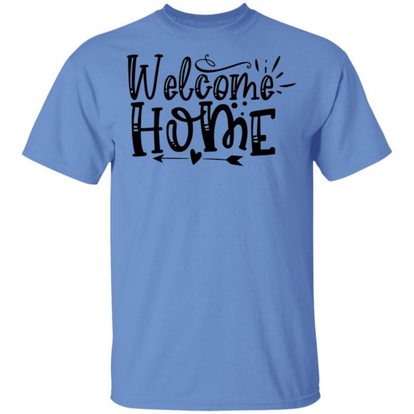 welcome home t shirts hoodies long sleeve 8