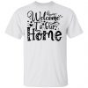 welcome to our home t shirts hoodies long sleeve 12