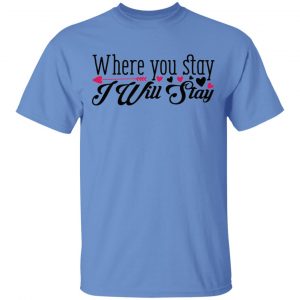 where you stay i will stay t shirts hoodies long sleeve 5