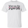 where you stay i will stay t shirts hoodies long sleeve 9