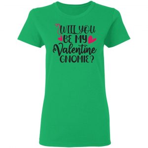 will you be my valentine gnomie t shirts hoodies long sleeve 4