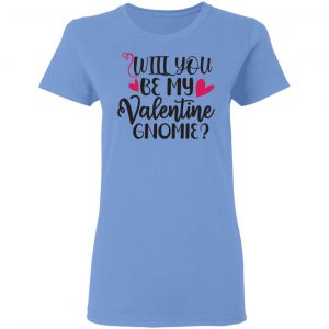 will you be my valentine gnomie t shirts hoodies long sleeve 5