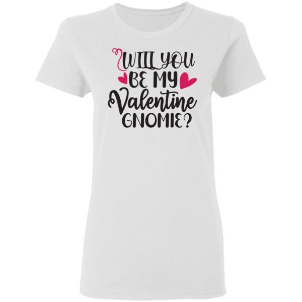 will you be my valentine gnomie t shirts hoodies long sleeve 6
