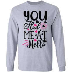 you had me at hello t shirts hoodies long sleeve 11