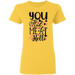 you had me at hello t shirts hoodies long sleeve 13