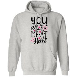 you had me at hello t shirts hoodies long sleeve 2
