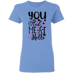 you had me at hello t shirts hoodies long sleeve 3