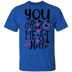 you had me at hello t shirts hoodies long sleeve 5