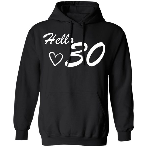 30th birthday hello 30 t shirts long sleeve hoodies 2