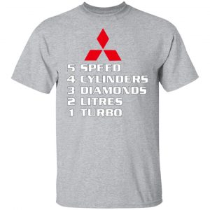 5 speed 4 cylinders 3 diamonds 2 litres 1 turbo mitsubishi t shirts long sleeve hoodies 10