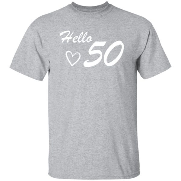 50th birthday hello 50 t shirts long sleeve hoodies 2