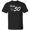 50th birthday hello 50 t shirts long sleeve hoodies 5