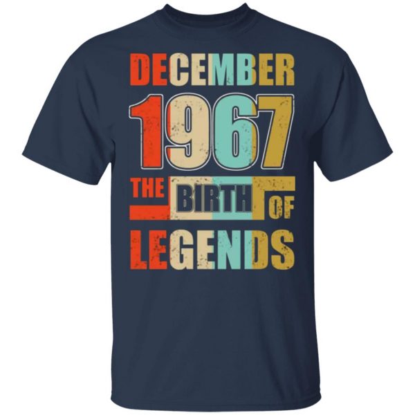 52nd birthday december 1967 the birth of legends t shirts long sleeve hoodies 12