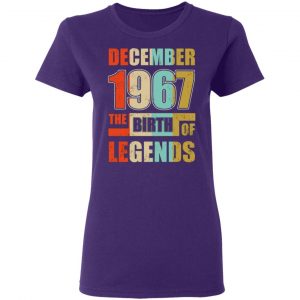 52nd birthday december 1967 the birth of legends t shirts long sleeve hoodies 7