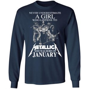 a girl who listens to metallica and was born in january t shirts long sleeve hoodies 3