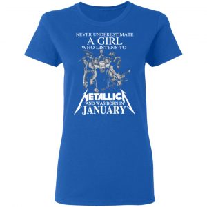 a girl who listens to metallica and was born in january t shirts long sleeve hoodies 5