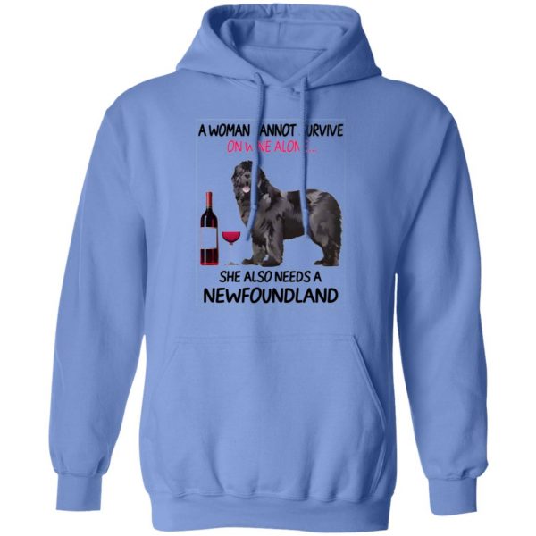 a woman cannot survive on wine alone she also needs a newfoundland t shirts hoodies long sleeve