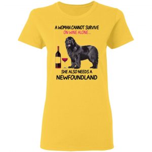 a woman cannot survive on wine alone she also needs a newfoundland t shirts hoodies long sleeve 7