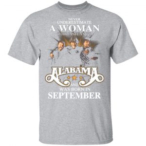 a woman who listens to alabama and was born in september t shirts long sleeve hoodies 10