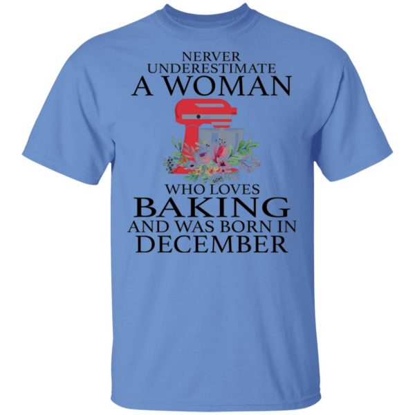 a woman who loves baking and was born in december t shirts hoodies long sleeve 11