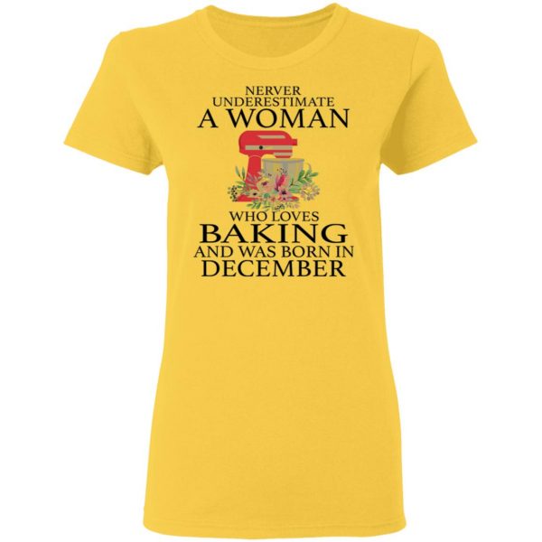 a woman who loves baking and was born in december t shirts hoodies long sleeve 4