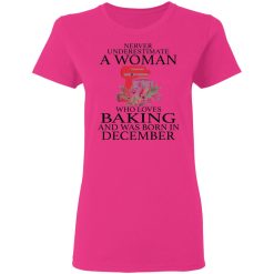 a woman who loves baking and was born in december t shirts hoodies long sleeve 5