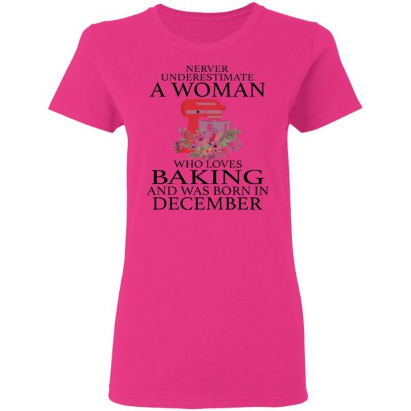 a woman who loves baking and was born in december t shirts hoodies long sleeve 5