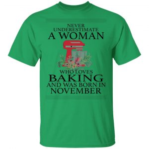 a woman who loves baking and was born in november t shirts hoodies long sleeve 10