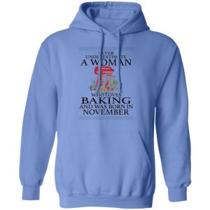 a woman who loves baking and was born in november t shirts hoodies long sleeve