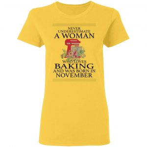 a woman who loves baking and was born in november t shirts hoodies long sleeve 4