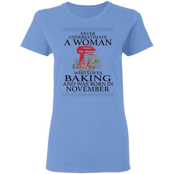 a woman who loves baking and was born in november t shirts hoodies long sleeve 6