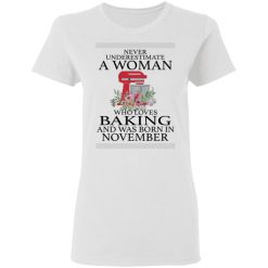 a woman who loves baking and was born in november t shirts hoodies long sleeve 8