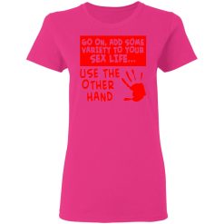 add some variety to your sex life use the other t shirts hoodies long sleeve 4