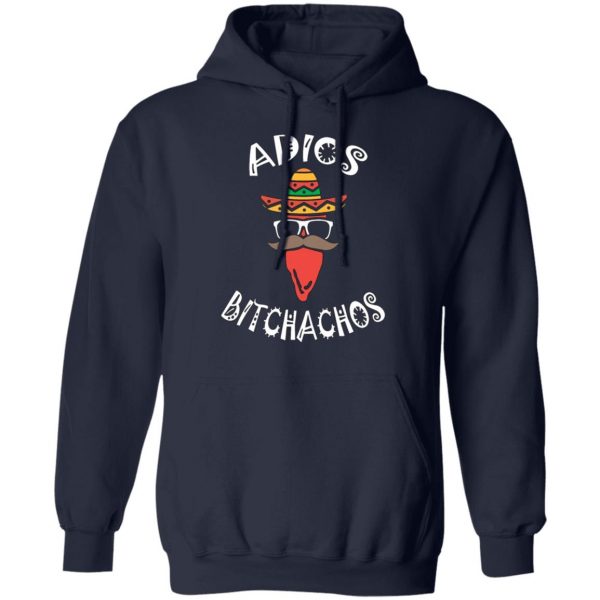 adios bitchachos cool funny cinco de mayo jalapeno t shirts long sleeve hoodies 11