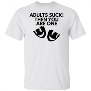 adults suck t shirts hoodies long sleeve