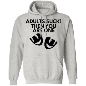 adults suck t shirts hoodies long sleeve 6