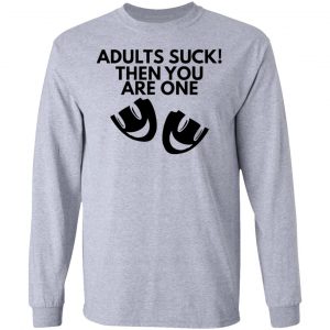 adults suck t shirts hoodies long sleeve 8