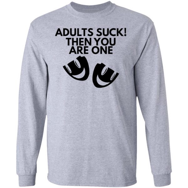 adults suck t shirts hoodies long sleeve 8