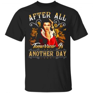 after all tomorrow is another day vivien leigh t shirts long sleeve hoodies 10