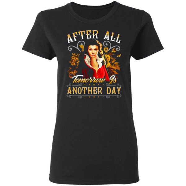 after all tomorrow is another day vivien leigh t shirts long sleeve hoodies 6