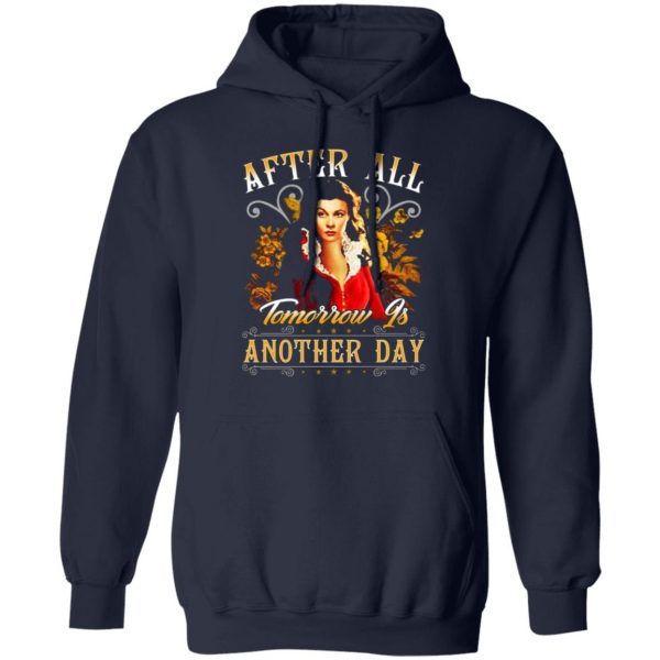 after all tomorrow is another day vivien leigh t shirts long sleeve hoodies