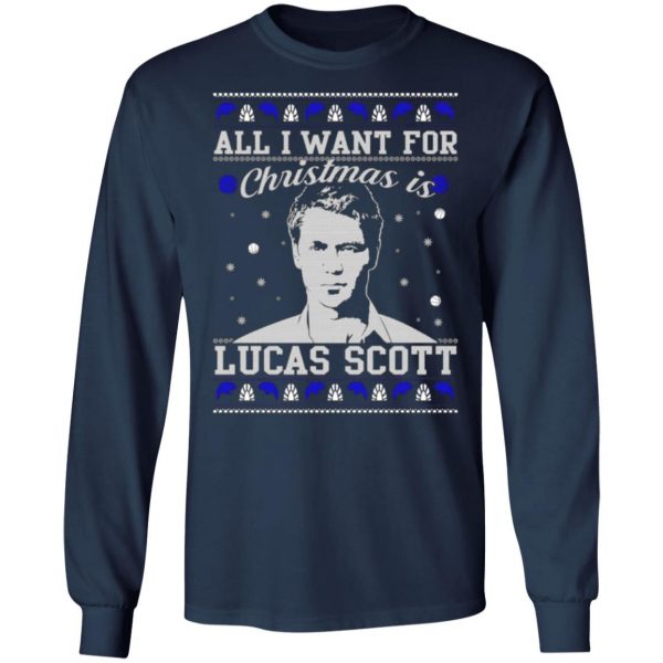 all i want for christmas is lucas scott t shirts long sleeve hoodies 4