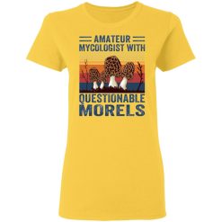 amateur mycologist with questionable morels t shirts hoodies long sleeve 8