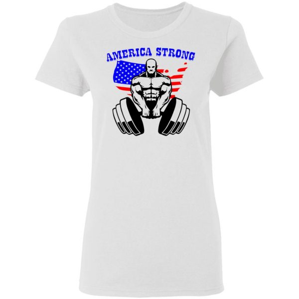 america strong t shirts hoodies long sleeve 6