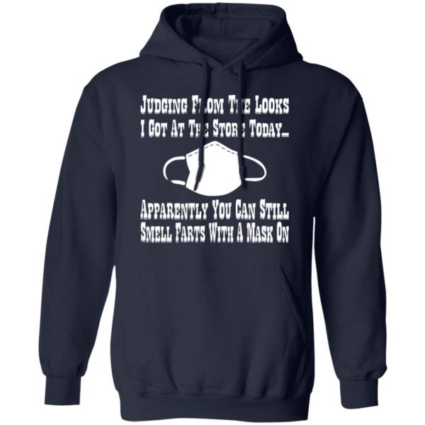 apparently you can still smell farts with a mask t shirts long sleeve hoodies 2